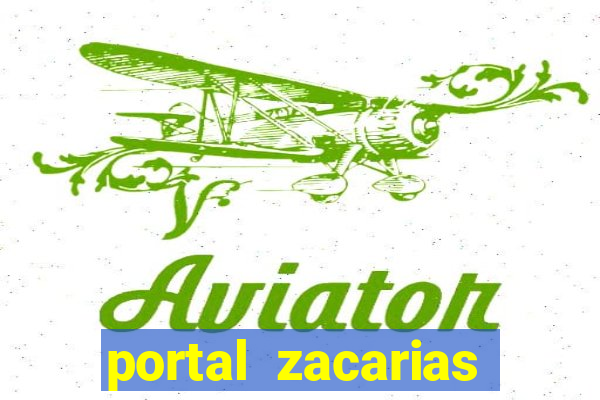 portal zacarias maior de 18